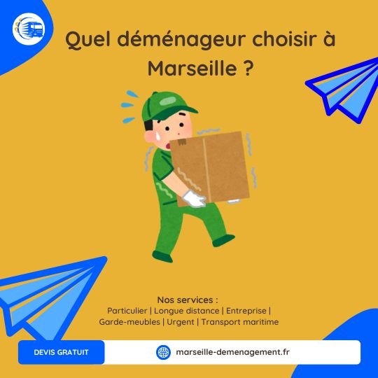 Quel déménageur choisir à Marseille