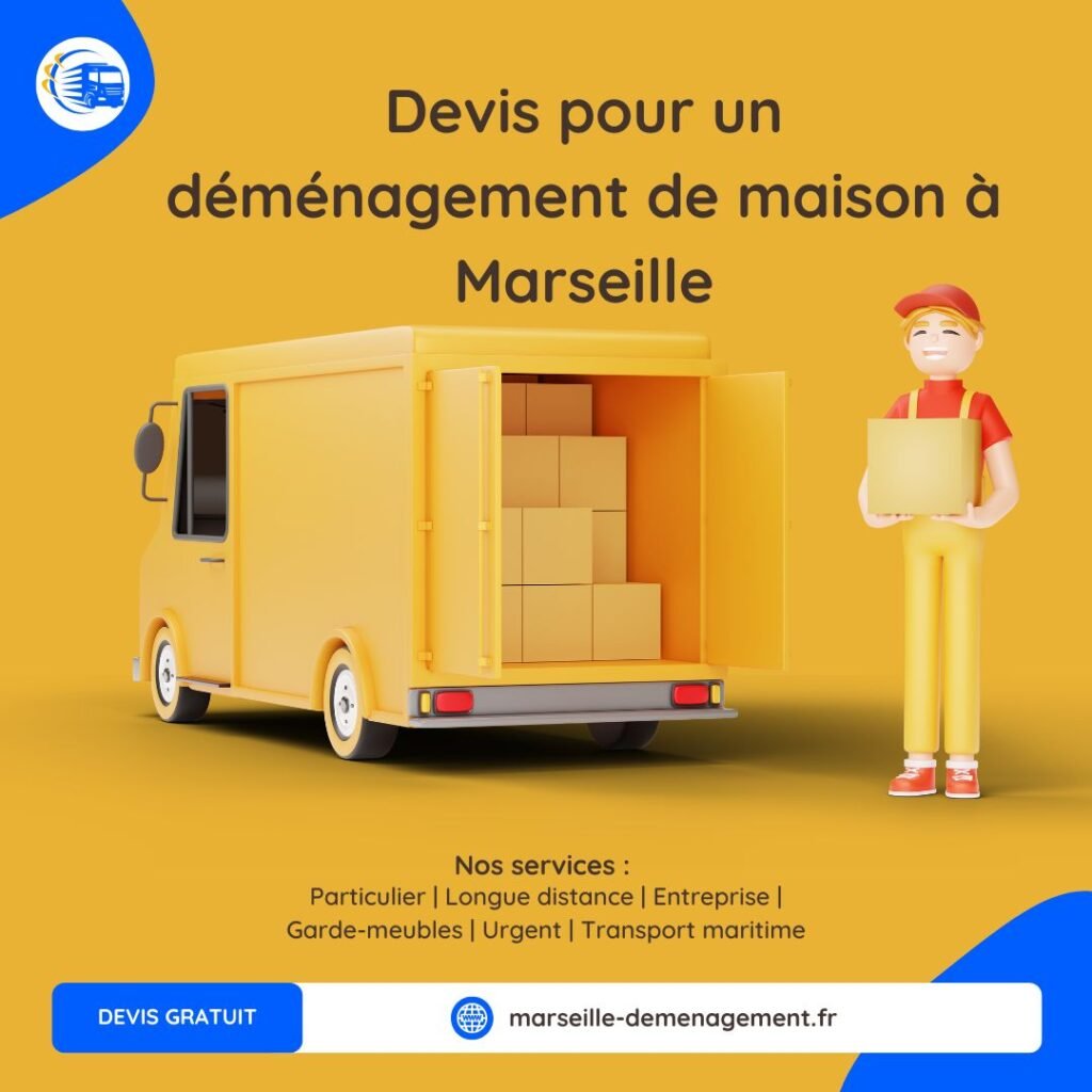 Devis pour un déménagement de maison à Marseille